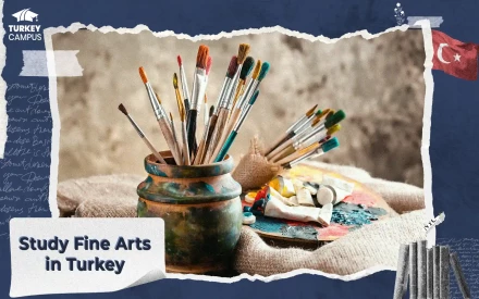 Study Fine Arts in Turkey